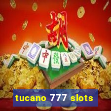 tucano 777 slots